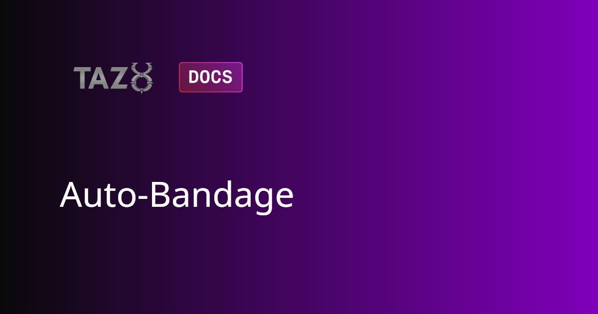 Auto-Bandage | TazUO