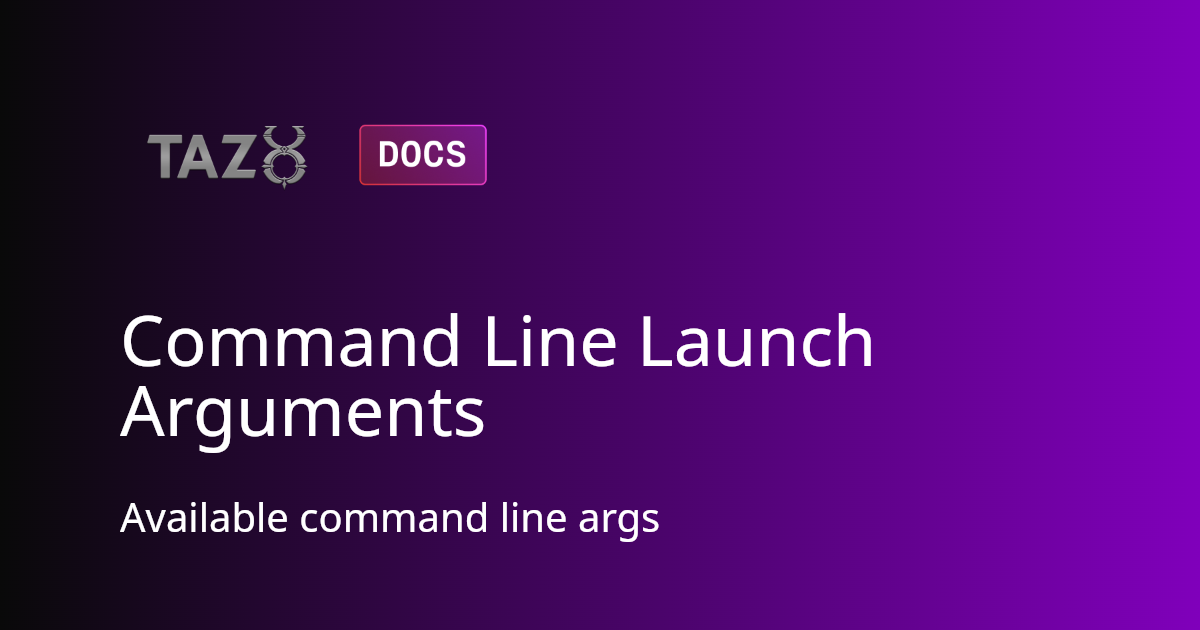 Commandline-Arguments | TazUO